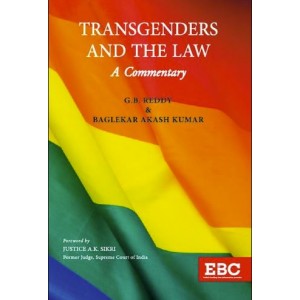 EBC's Transgenders and The Law: A Commentary by G. B. Reddy, Baglekar Akash Kumar